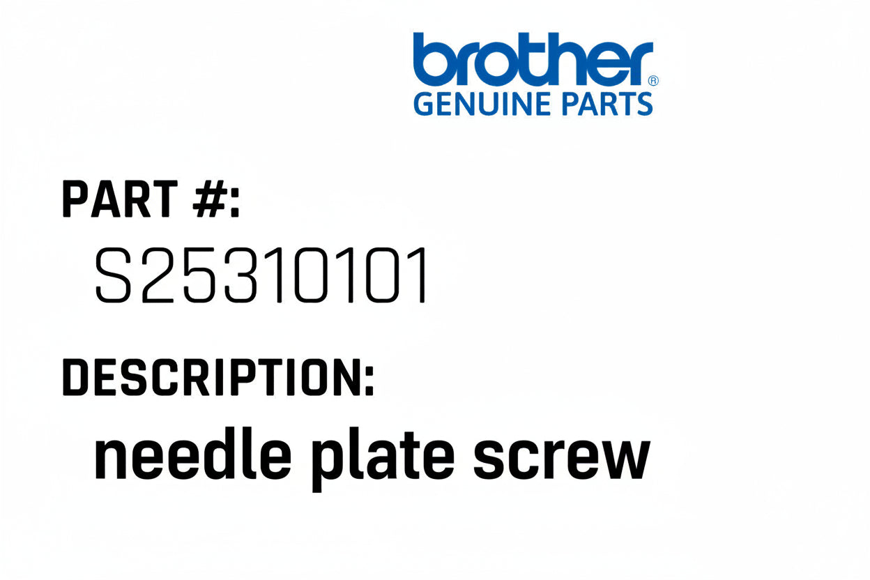 Needle Plate Screw - Brother #S25310101
