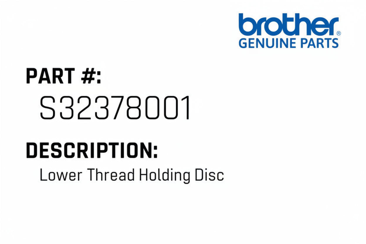 Lower Thread Holding Disc - Brother #S32378001