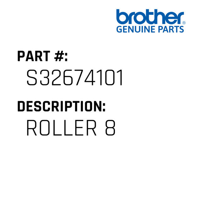 Roller 8 (take Up Lever) - Brother #S32674101