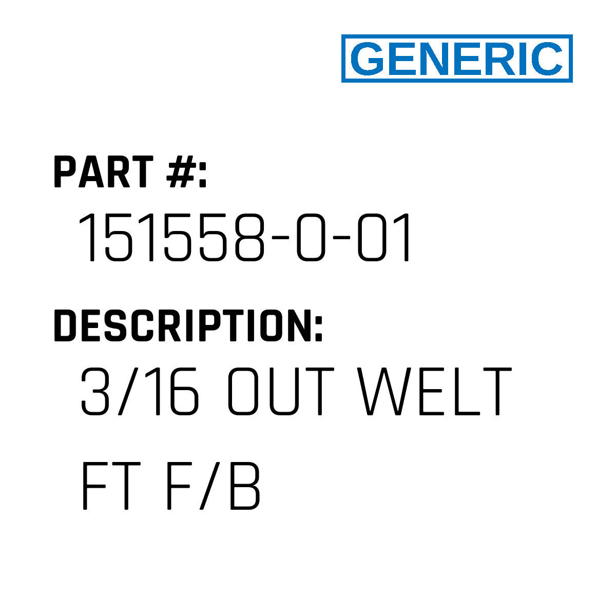 3/16 Out Welt Ft F/B - Generic #151558-0-01