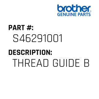 Thread Guide B - Brother #S46291001