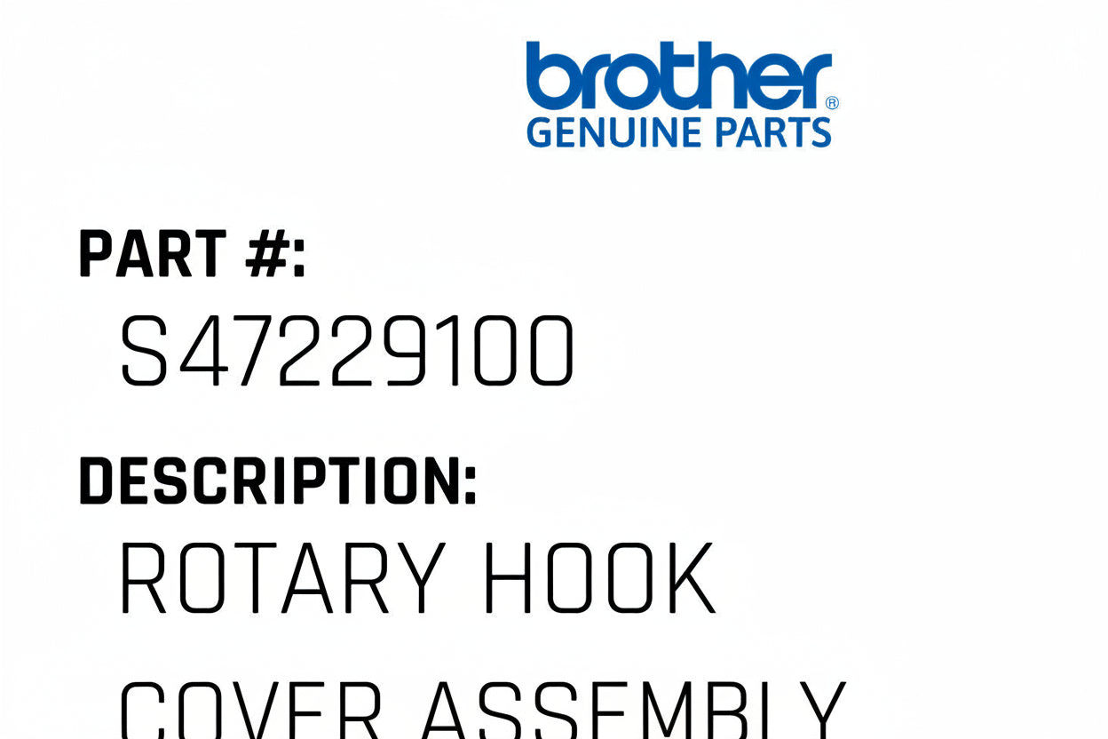 Rotary Hook Cover Assembly - Brother #S47229100