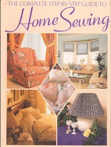THE COMPLETE STEP-BY-STEP GUIDE TO HOME SEWING # 80801