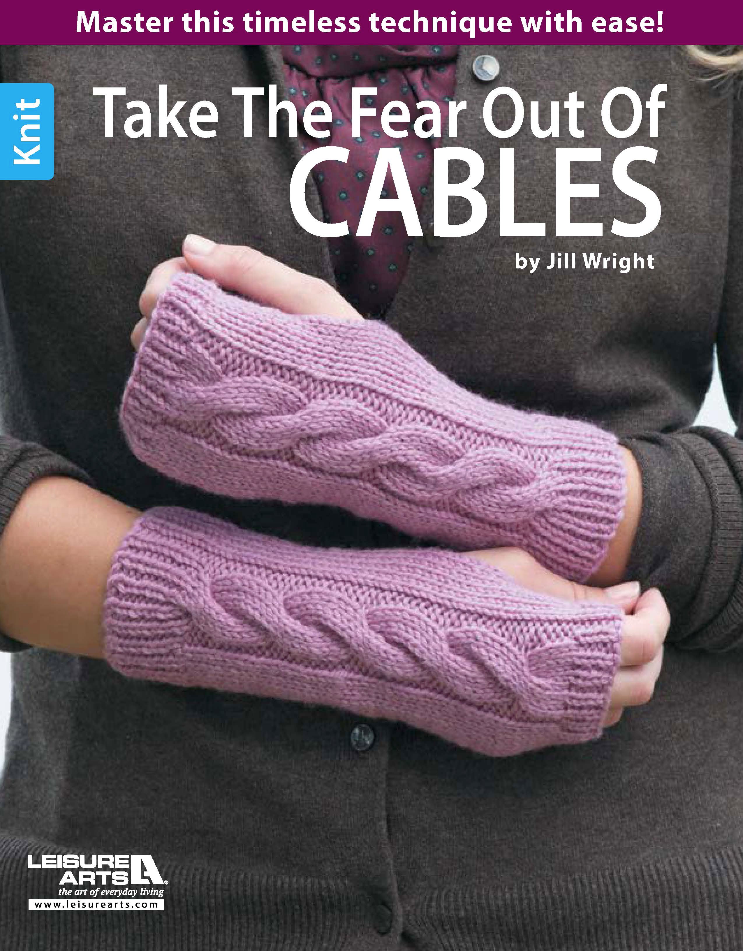 Take the Fear Out of Cables Knitting