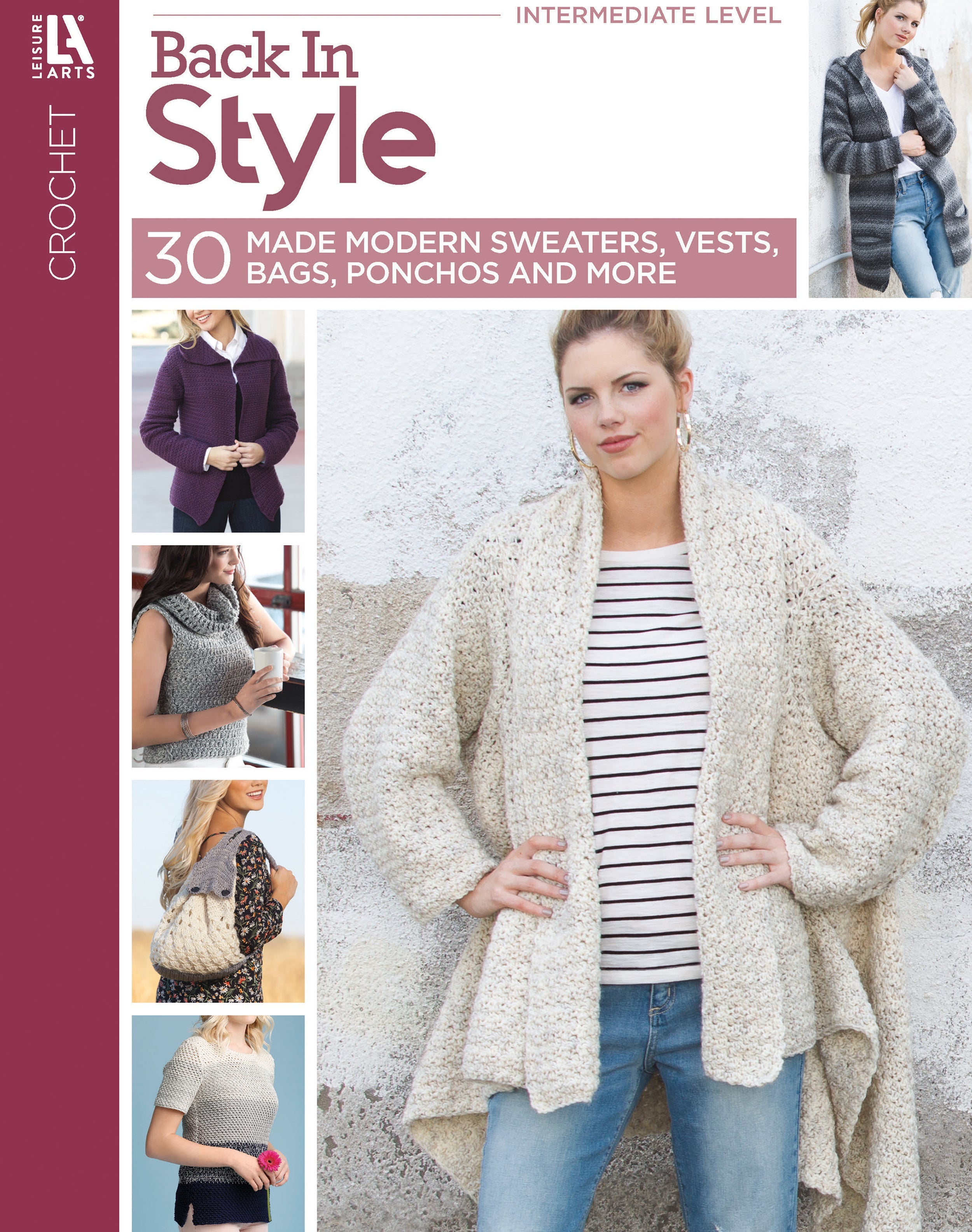 Back In Style—Crochet 30 Made Modern Sweaters, Vests, Bags, Ponchos & More