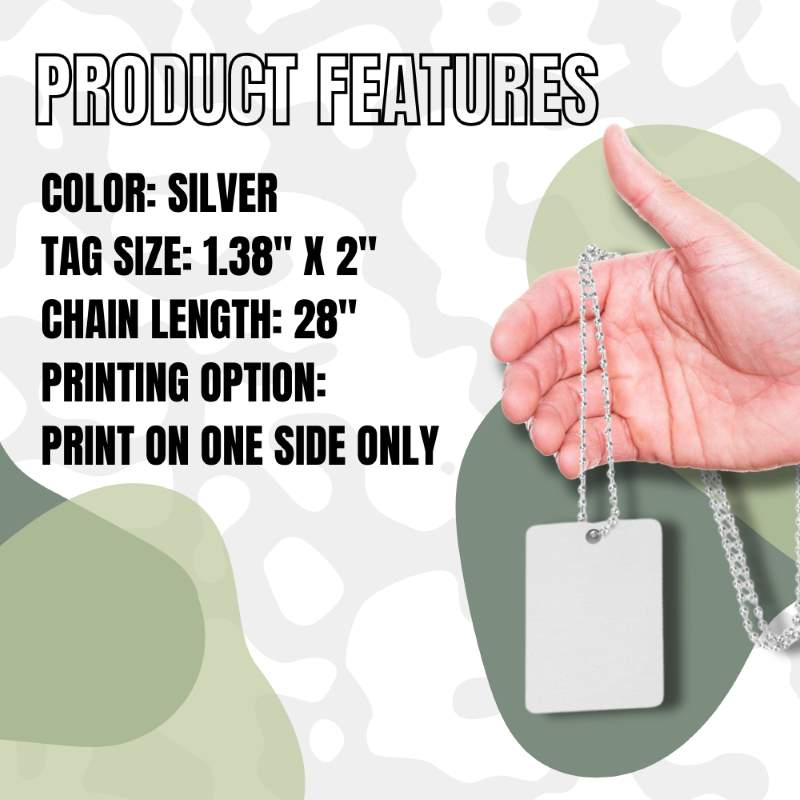 Sublimation Blanks Military ID Tag - SILVER - 1 Side Print + Chain 28 inch