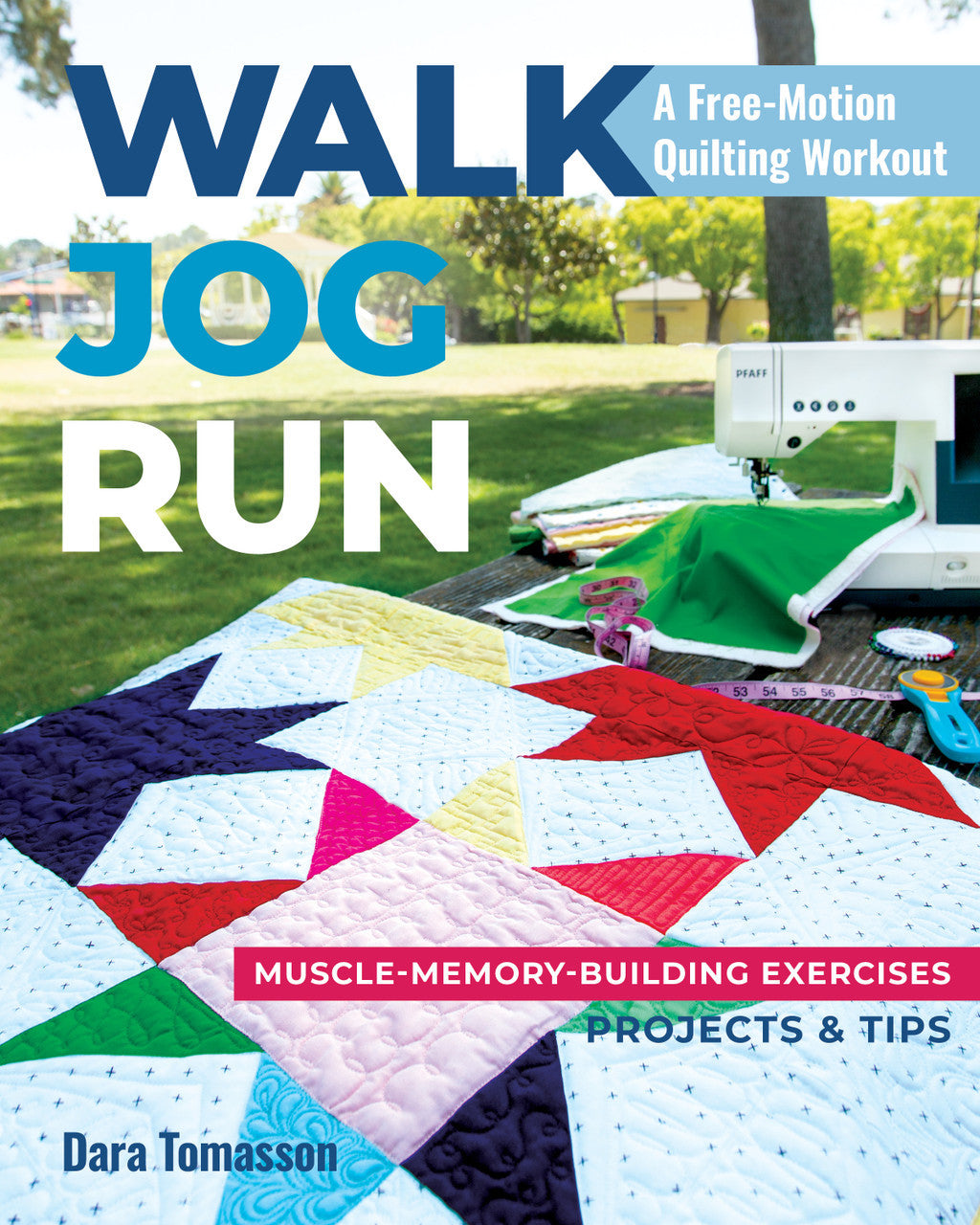 Walk, Jog, Run—A Free-Motion Quilting Workout