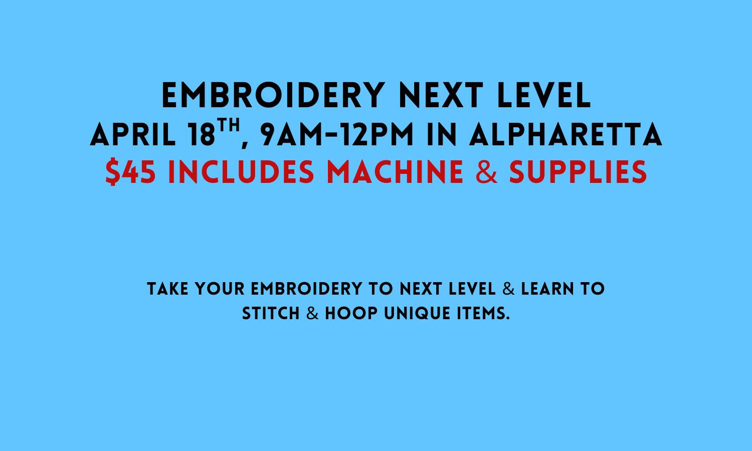 April 18 Embroidery Next Level class