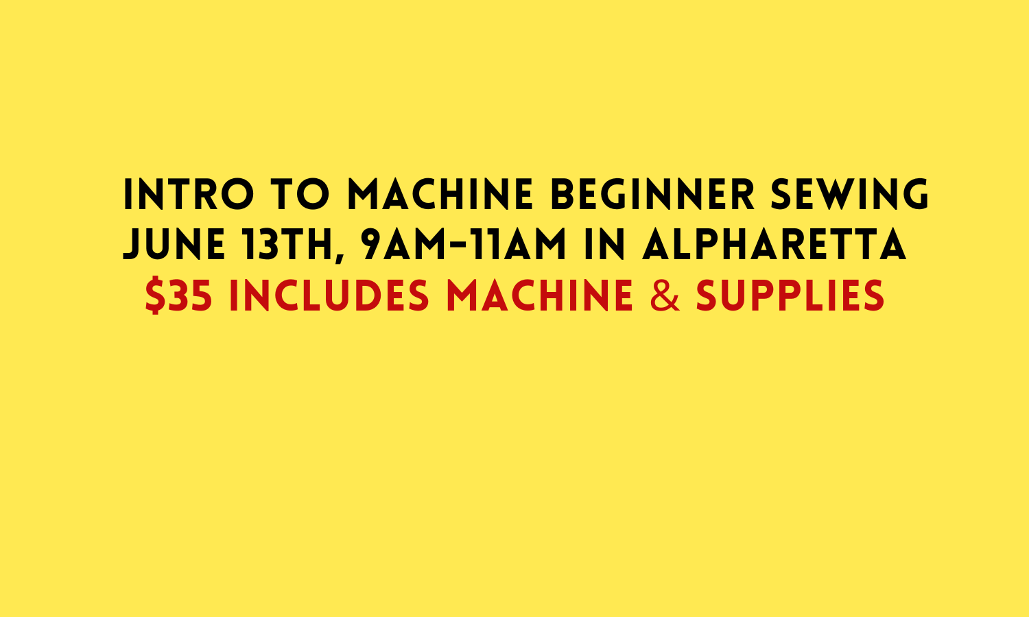Introduction to Machine Beginner Sewing 6/13