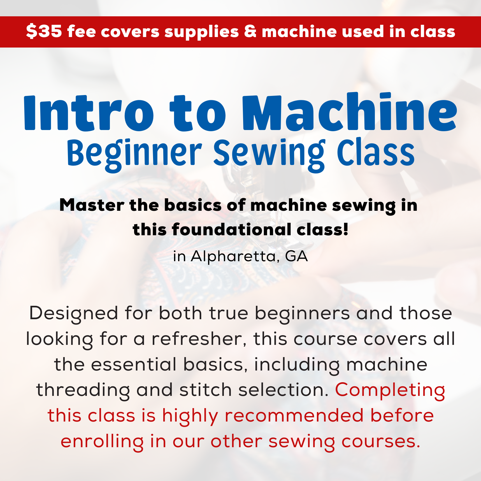 Introduction to Machine Beginner Sewing 7/11